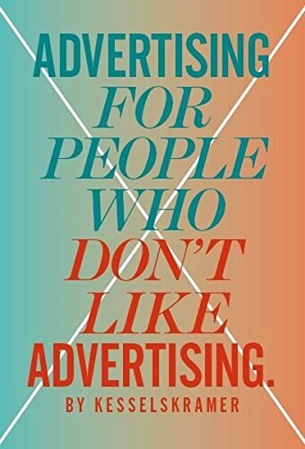 Advertising for People Who Dont Like Advertising (Paperback)