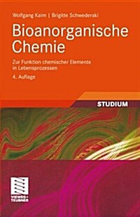 Bioanorganische Chemie: Zur Funktion Chemischer Elemente in Lebensprozessen (Paperback, 4, 4., Durchges. A)