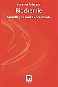 Biochemie: Grundlagen Und Experimente (Paperback, 2001)