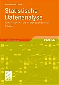 Statistische Datenanalyse: Verfahren Verstehen Und Mit SPSS Gekonnt Einsetzen (Paperback, 7, 7., Akt. Aufl.)