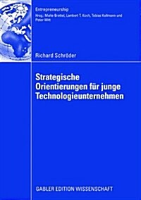 Strategische Orientierungen F? Junge Technologieunternehmen (Paperback, 2008)