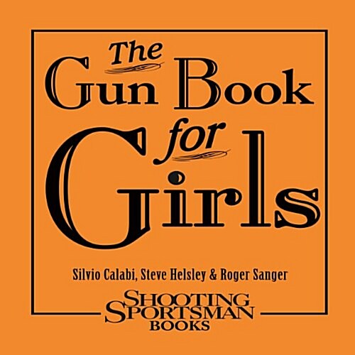 The Gun Book for Girls (Hardcover)