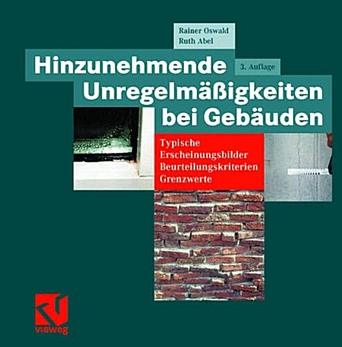 Hinzunehmende Unregelm癌igkeiten Bei Geb?den: Typische Erscheinungsbilder -- Beurteilungskriterien -- Grenzwerte (Hardcover, 3, 3., Vollst. Ube)