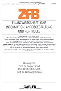 Finanzwirtschaftliche Information, Anreizgestaltung Und Kontrolle (Paperback, 2004 ed.)