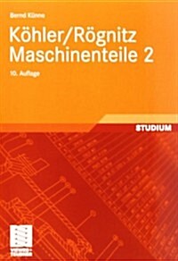 K?ler/R?nitz Maschinenteile 2 (Paperback, 10, 10., Neu Bearb.)