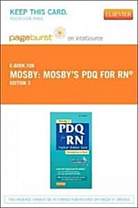 Mosbys Pdq for Rn Pageburst E-book on Vitalsource Retail Access Card (Pass Code, 3rd)