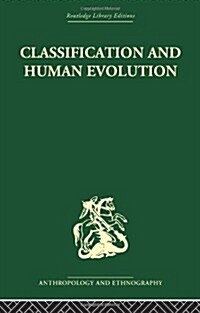 Classification and Human Evolution (Paperback)