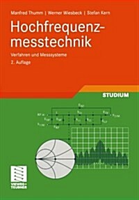 Hochfrequenzmesstechnik: Verfahren Und Messsysteme (Paperback, 2, 2., Durchges. A)