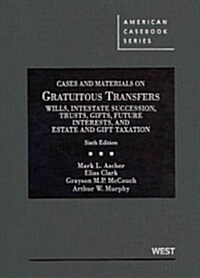 Cases and Materials on Gratuitous Transfers (Hardcover, 6th)
