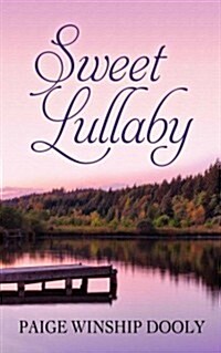 Sweet Lullaby (Hardcover, Large Print)