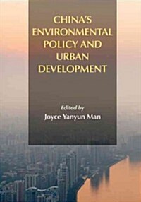 Chinas Environmental Policy and Urban Development (Paperback)