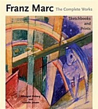 Franz Marc: The Complete Works (Hardcover)