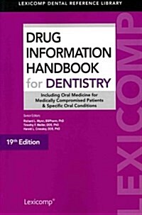Drug Information Handbook for Dentistry (Paperback, 19th)
