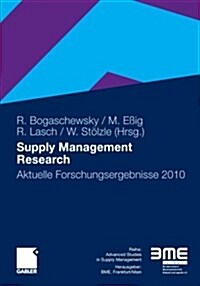 Supply Management Research : Aktuelle Forschungsergebnisse 2010 (Paperback)