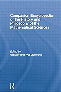 Companion Encyclopedia of the History and Philosophy of the Mathematical Sciences (Paperback)