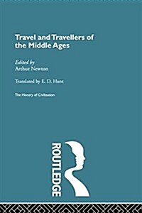 Travel and Travellers of the Middle Ages (Paperback)