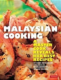 Malaysian Cooking: A Master Cook Reveals Her Best Recipes (Paperback)