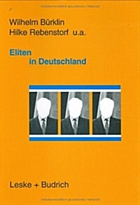 Eliten in Deutschland: Rekrutierung Und Integration (Hardcover, 1997)