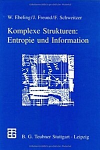 Komplexe Strukturen: Entropie Und Information (Hardcover, 1998)