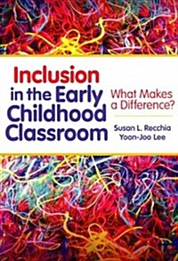 Inclusion in the Early Childhood Classroom: What Makes a Difference? (Paperback)