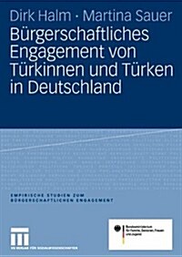 B?gerschaftliches Engagement Von T?kinnen Und T?ken in Deutschland (Paperback, 2007)