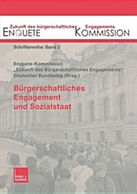 Burgerschaftliches Engagement Und Sozialstaat (Paperback, 2003 ed.)