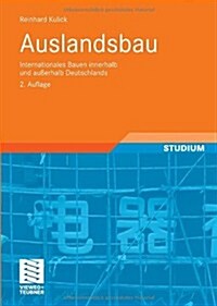 Auslandsbau: Internationales Bauen Innerhalb Und Au?rhalb Deutschlands (Paperback, 2, 2., Erw. Und Ak)