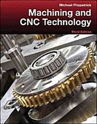 Machining and Cnc Technology with Student Resource DVD (Hardcover, 3, Revised)