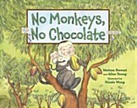No Monkeys, No Chocolate (Hardcover)