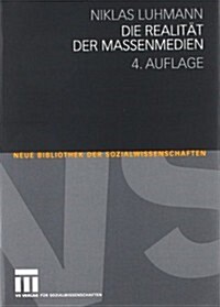 Die Realitat Der Massenmedien (Paperback, 4, 4. Aufl. 2010)