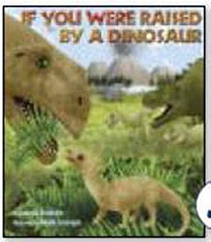 If You Were Raised by a Dinosaur (Paperback)