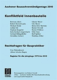 Aachener Bausachverst?digentage 2010: Konfliktfeld Innenbauteile (Paperback, 2011)
