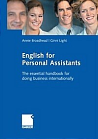 English for Personal Assistants: The Essential Handbook for Doing Business Internationally (Paperback, 2007)