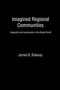 Imagined Regional Communities : Integration and Sovereignty in the Global South (Paperback)