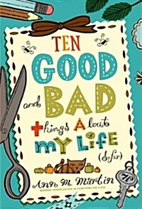 [중고] Ten Good and Bad Things About My Life (So Far) (Paperback)