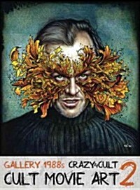 Crazy 4 Cult: Cult Movie Art 2 (Hardcover)