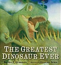 The Greatest Dinosaur Ever (Hardcover)