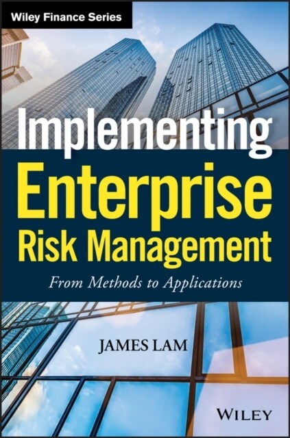 Implementing Enterprise Risk Management: From Methods to Applications (Hardcover)