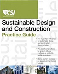 The CSI Sustainable Design and Construction Practice Guide (Paperback)