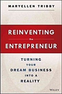 Reinventing the Entrepreneur (Hardcover)