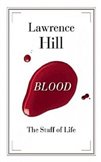 Blood: The Stuff of Life (Paperback)