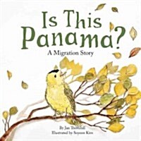 Is This Panama?: A Migration Story (Hardcover)