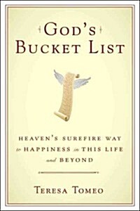 [중고] Gods Bucket List: Heavens Surefire Way to Happiness in This Life and Beyond (Hardcover)