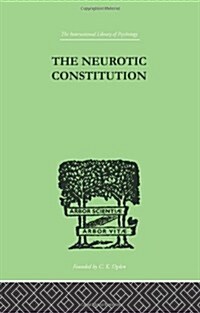 The Neurotic Constitution (Paperback)