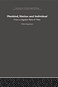 Mankind, Nation and Individual (Paperback)