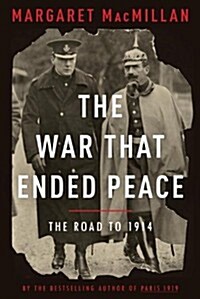 The War That Ended Peace (Hardcover, Deckle Edge)