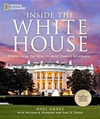 Inside the White House: Stories from the Worlds Most Famous Residence (Hardcover)