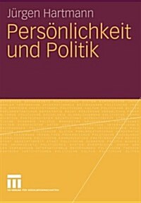 Pers?lichkeit Und Politik (Paperback, 2007)