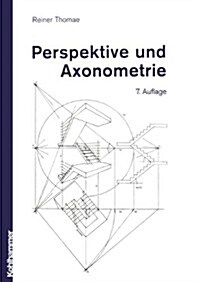 Perspektive Und Axonometrie (Paperback, 7, 7. Aufl. 1976)