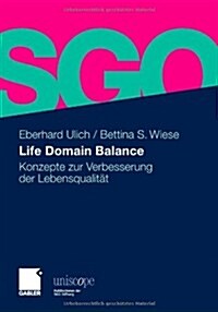 Life Domain Balance: Konzepte Zur Verbesserung Der Lebensqualit? (Hardcover, 2011)